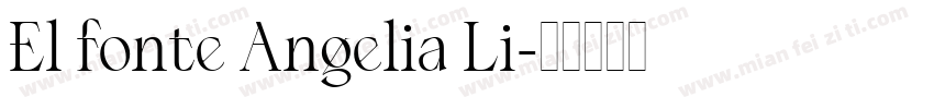 El fonte Angelia Li字体转换